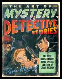 THE ART OF MYSTERY AND DETECTIVE STORIES - The Best Illustrations from Over a Century of Crime...