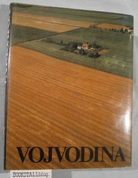 Vojvodina : by Kolektivno - Hardcover - 2nd supplemented - 1987 - from BOOKSTALLblog (SKU: PE3991)