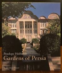 GARDENS OF PERSIA by Hobhouse, Penelope - 2004