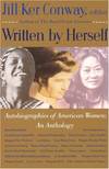 Written by Herself: Autobiographies of American Women: Autobiographies of American Women: An Anthology