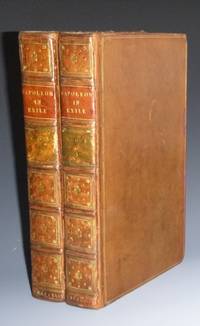 cover of Napoleon in Exile; or, a Voice from St. Helena. The Opinions and Reflections of Napoleon on the Most Important Events of His Life and Government, in His Own Words