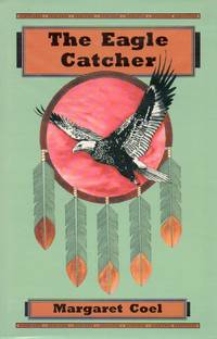 The Eagle Catcher by Coel, Margaret - 1995