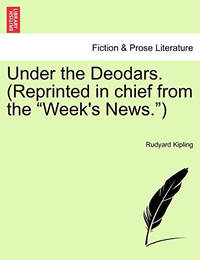 Under the Deodars. (Reprinted in Chief from the "Week's News.")