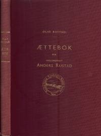Ættebok for misjonsprest Anders Johannessen Rustad fra Raugstad på Voss.
