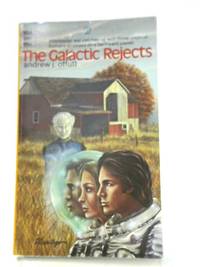 The Galactic Rejects by Andrew J. Offutt - 1974