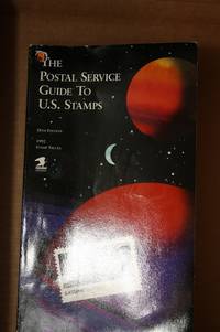 The Postal Service Guide to U. S. Stamps by Halstead, Bill - 1992