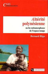 ALTERITE POLYNESIENNE, ou les métamorphoses de l'espace-temps