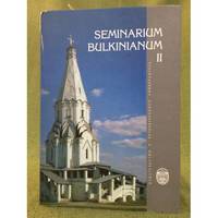 Seminarium bulkinianum II: K 70-letiyu so dnya rozhdeniya V.A. Bulkina / Семинариум...