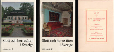 SLOTT OCH HERRESÄTEN I SVERIGE. UPPLAND I-II.