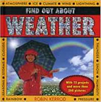 Find Out About Weather: with 15 Projects and More Than 260 Pictures