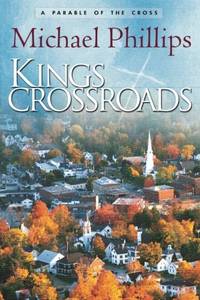 Kings Crossroads: A Parable of the Cross