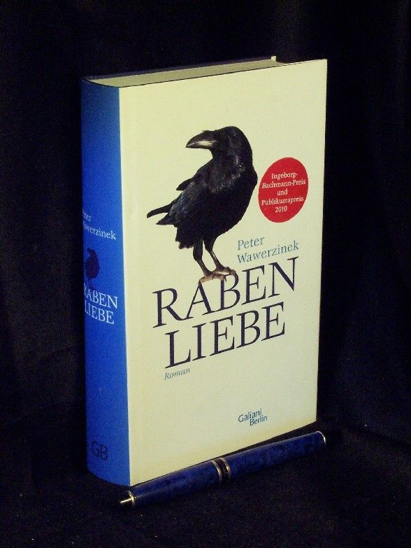 Rabenliebe Raben Liebe Roman By Peter Wawerzinek Hardcover 8 Auflage 2010 From Erlbachbuch Antiquariat Matthias Herbig
