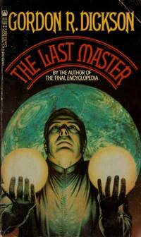 The Last Master by Dickson, Gordon R - 1984