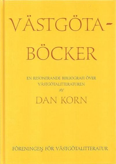 Västgötaböcker. En resonerande bibliografi över…