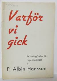 Varför vi gick. En redogörelse för…