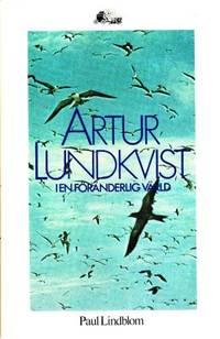 Artur Lundkvist i en föränderlig värld.