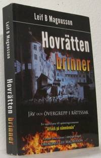 Hovrätten brinner. Jäv och övergrepp i rättssak.