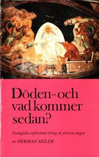 Döden - och vad kommer sedan? Teologiska…