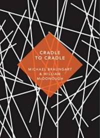 image of Cradle to Cradle: (Patterns of the Planet)