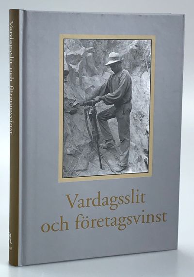 Vardagsslit och företagsvinst. Årsbok för…