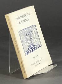 Old science & medicine. A catalogue of MSS., books & autograph letters from the Middle Ages to the Nineteenth… by Maggs Bros - 1960 - from Rulon-Miller Books (SKU: 59502)