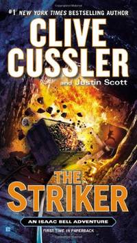 The Striker: 6 (Isaac Bell Adventure) by Cussler, Clive