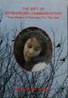 The Gift of Interspecies Communication : Stories and Exercises for the Soul