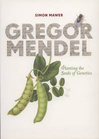 image of Gregor Mendel: Planting the Seeds of Genetics