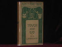 Touch and Go. A Play in Three Acts