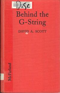 cover of Behind the G-String: An Exploration of the Stripper's Image, Her Person, and Her Meaning