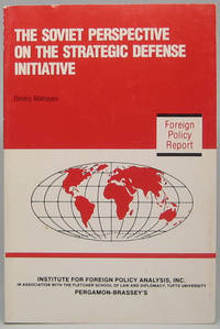 The Soviet Perspective on the Strategic Defense Initiative by MIKHEYEV, Dmitry - 1987