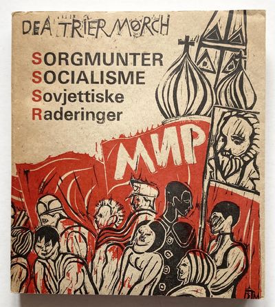 Sorgmunter Socialisme. Sovjettiske Raderinger.