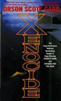 Xenocide: Volume Three of the Ender Quintet by Card, Orson Scott - 1992