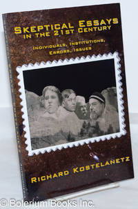image of Skeptical Essays in the 21st Century: Individuals, Institutions, Errors, Issues