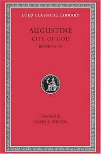 The City of God: Bks.VIII-XI v. 3 (Loeb Classical Library)
