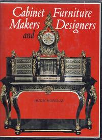 Cabinet Makers and Furniture Designers by Honour, Hugh