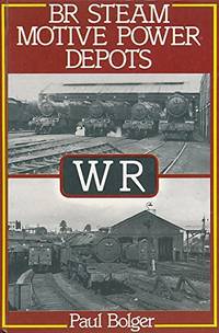 British Rail Steam Motive Power Depots: Western Region