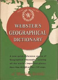image of Webster's Geographical Dictionary; A Dictionary of Names of Places, with Geographical and Historical Information and Pronunciations