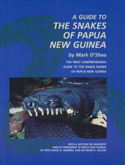 A Guide to the Snakes of Papua New Guinea. The…
