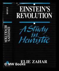 Einstein versus Bohr : the continuing controversies in physics / Mendel Sachs