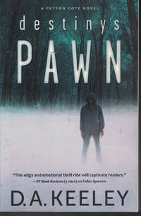Destiny's Pawn by Keeley, D. A - 2016