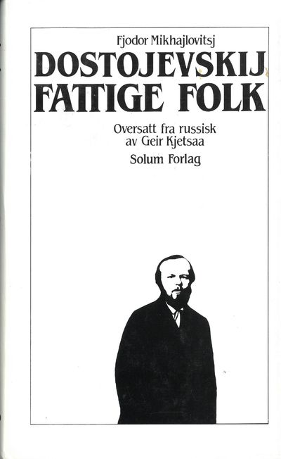 Fattige folk. Oversatt fra russisk av Geir…
