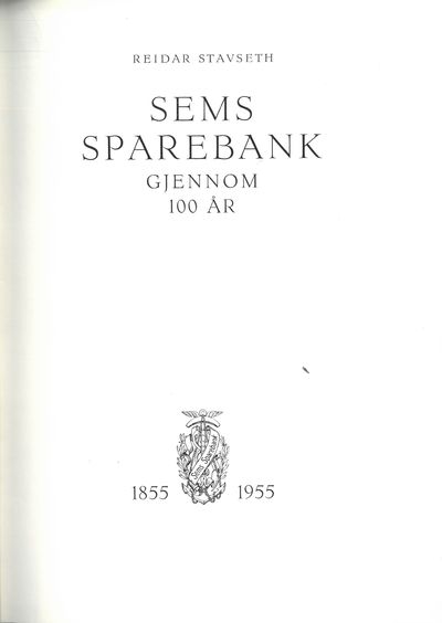 Sems Sparebank gjennom 100 år. 1855-1955.