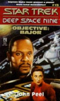 Objective Bajor: No. 15 (Star Trek: Deep Space Nine) by Peel, John