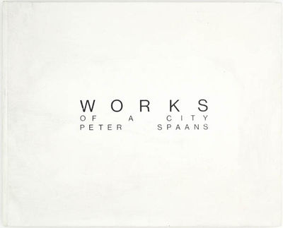 Works of a City (Signed Limited Edition)