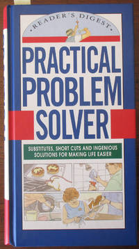 cover of Practical Problem Solver: Substitutes, Short Cuts and Ingenious Solutions for Making Life Easier