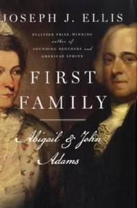 First Family: Abigail and John Adams