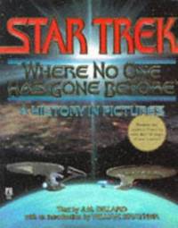 Where No One Has Gone Before : A History in Pictures