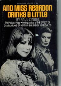 And Miss Reardon Drinks a Little by Paul Zindel - Hardcover - Book Club Edition - 1972 - from Books On The Boulevard (SKU: 51120)