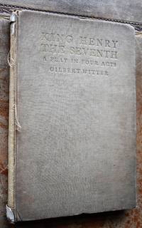 KING HENRY THE SEVENTH The Missing Play